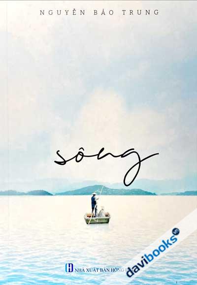 Sông - Nguyễn Bảo Trung