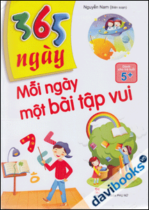365 Ngày - Mỗi Ngày Một Bài Tập Vui (Dành Cho Trẻ Tuổi 5+)