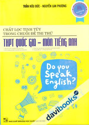 Chắt Lọc Tinh Túy Trong Chuỗi Đề Thi Thử THPT Quốc Gia Môn Tiếng Anh