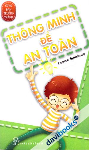 Cùng Bạn Trưởng Thành Thông Minh Để An Toàn