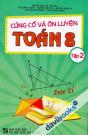 Củng Cố Và Ôn Luyện Toán 8 Tập 2