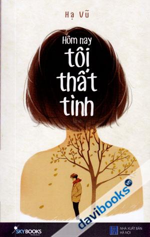 Hôm Nay Tôi Thất Tình