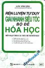 Rèn Luyện Tư Duy Giải Nhanh Siêu Tốc Bộ Đề Hóa Học