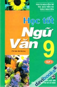 Học Tốt Ngữ Văn 9 (Tập 1)