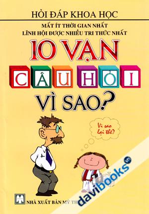10 Vạn Câu Hỏi Vì Sao