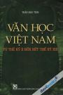 Văn Học Việt Nam Từ Thế Kỷ X Đến Hết Thế Kỷ XIX