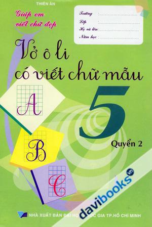 Vở Ô Li Có Viết Chữ Mẫu 5 Quyển 2