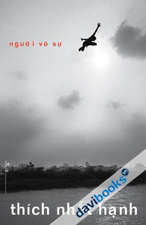 Người Vô Sự - Thích Nhất Hạnh