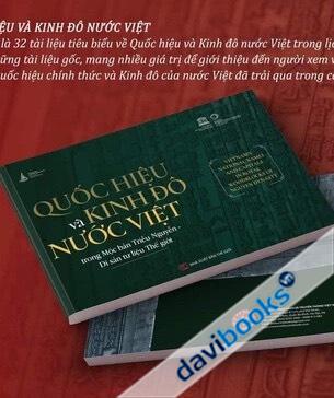 [S] Quốc Hiệu Và Kinh Đô Nước Việt Trong Mộc Bản Triều Nguyễn - Di Sản Tư Liệu Thế Giới