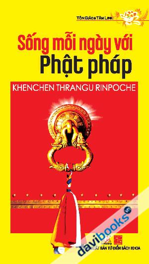 Sống Mỗi Ngày Với Phật Pháp