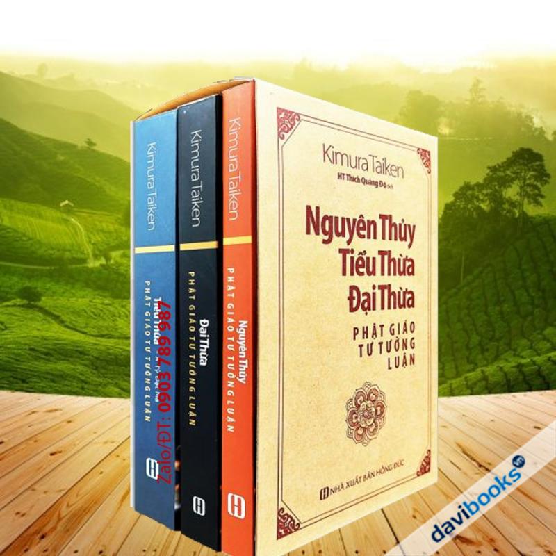 Nguyên Thủy Tiểu Thừa Đại Thừa Phật Giáo Tư Tưởng Luận (Bộ 3 Tập)