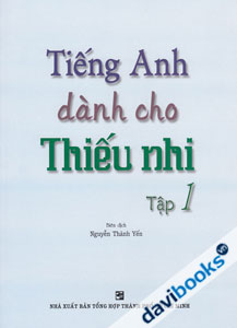 Tiếng Anh Dành Cho Thiếu Nhi Tập 1 - Kèm CD