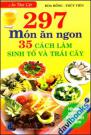 297 Món Ăn Ngon Và 35 Cách Làm Sinh Tố Và Trái Cây