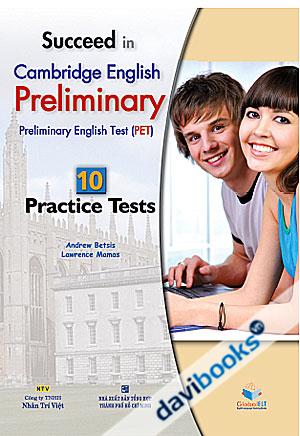 Succeed in Cambridge English 10 PET Practice Tests - Kèm CD