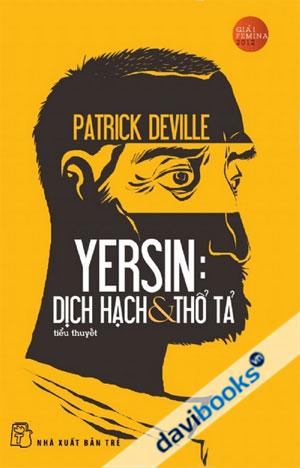 Yersin Dịch Hạch Và Thổ Tả