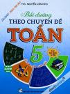 Bồi Dưỡng Theo Chuyên Đề Toán 5 Các Bài Toán Lí Thú Bồi Dưỡng Học Sinh Giỏi (Bộ SGK Hiện Hành)