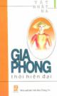Gia Phong Thời Hiện Đại