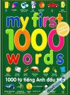 My First 1000 Words - 1000 Từ Tiếng Anh Đầu Tiên (A Picture Wordbook)
