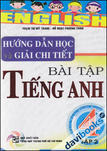Hướng Dẫn Học Và Giải Chi Tiết Bài Tập Tiếng Anh 4 (Tập 2)
