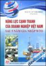 Năng Lực Cạnh Tranh Của Doanh Nghiệp Việt Nam Sau 5 Năm Gia Nhập WTO