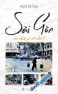 Sài Gòn Còn Chút Gì Để Nhớ