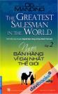 Người Bán Hàng Vĩ Đại Nhất Thế Giới (Tập 2)