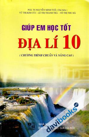 Giúp Em Học Tốt Địa Lí 10 Chương Trình Chuẩn Và Nâng Cao