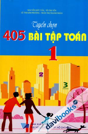 Tuyển Chọn 405 Bài Tập Toán 1