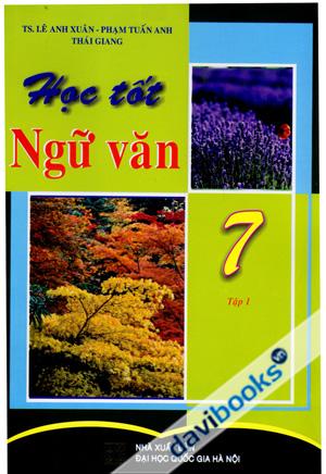 Học Tốt Ngữ Văn 7 Tập 1
