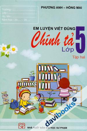 Em Luyện Viết Đúng Chính Tả Lớp 5 Tập Hai