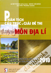 Phân Tích Cấu Trúc Và Giải Đề Thi Môn Địa Lí