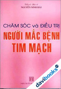 Chăm Sóc Và Điều Trị Người Mắc Bệnh Tim Mạch
