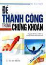 Để Thành Công Trong Chứng Khoán