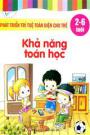 Phát Triển Trí Tuệ Toàn Diện Cho Trẻ 2-6 Tuổi - Khả Năng Toán Học