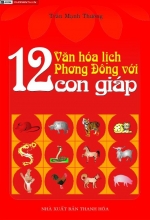 Văn Hoá Lịch Phương Đông Với 12 Con Giáp 