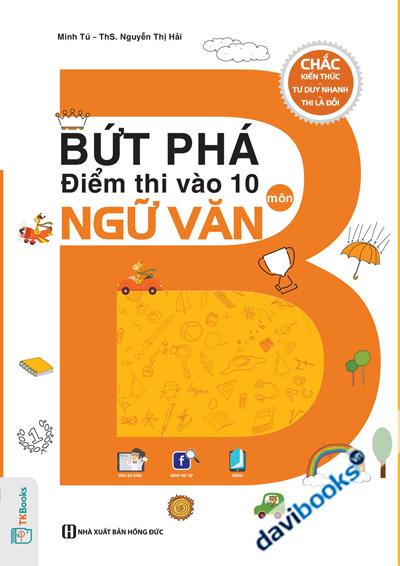 Bứt Phá Điểm Thi Vào 10 Môn Ngữ Văn