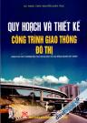 Quy Hoạch Và Thiết Kế Công Trình Giao Thông Đô Thị