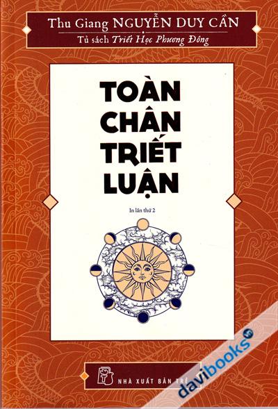 Toàn Chân Triết Luận - Nguyễn Duy Cần