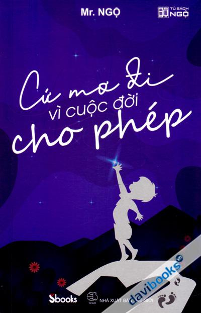 Cứ Mơ Đi Vì Cuộc Đời Cho Phép