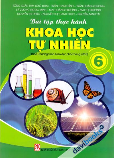 Bài Tập Thực Hành Khoa Học Tự Nhiên 6 (Theo Chương Trình Giáo Dục Phổ Thông 2018)