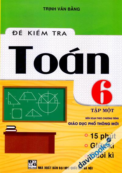 Đề Kiểm Tra Toán 6 Tập 1 (Biên Soạn Theo Chương Trình GDPT Mới)