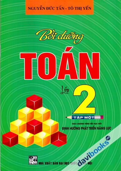 Bồi Dưỡng Toán Lớp 2 Tập 1 (Theo Chương Trình Tiểu Học Mới Định Hướng Phát Triển Năng Lực)
