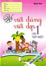 Vở Viết Đúng Viết Đẹp Lớp 1 Tập 1