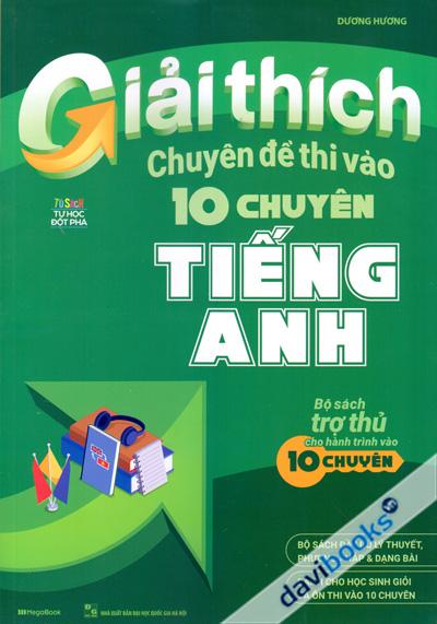 Giải Thích Chuyên Đề Thi Vào 10 Chuyên Tiếng Anh
