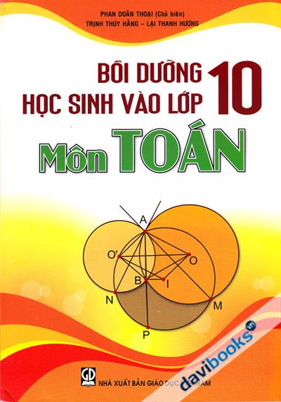 Bồi Dưỡng Học Sinh Vào Lớp 10 Môn Toán