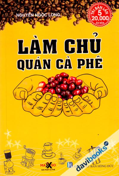 Làm Chủ Quán Cà Phê