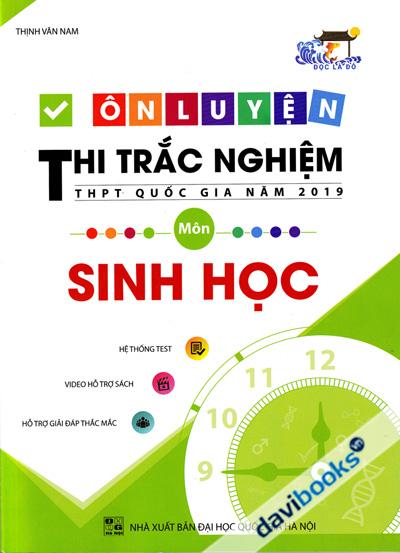 Ôn Luyện Thi Trắc Nghiệm THPT Quốc Gia Năm 2019 Môn Sinh Học