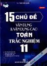 15 Chủ Đề Vận Dụng Và Vận Dụng Cao Toán Trắc Nghiệm 11