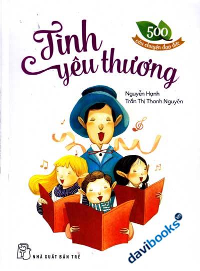 500 Câu Chuyện Đạo Đức Tình Yêu Thương