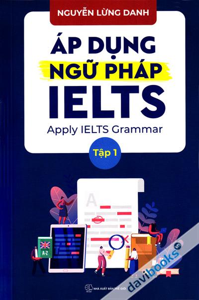 Áp Dụng Ngữ Pháp IELTS